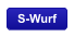 S-Wurf
